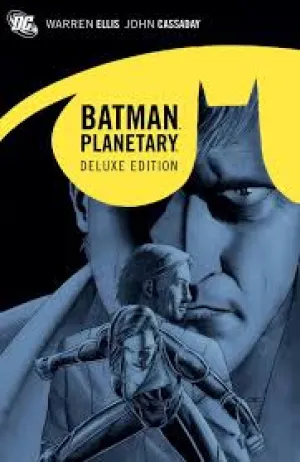 Batman Planetary Deluxe edition