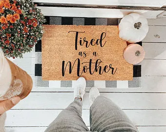 Tired As A Mother